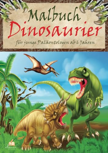 Dinosaurier Malbuch für junge Paläontologen ab 6 Jahren: Entdecke 50 urzeitliche Giganten von Brontosaurus bis T-Rex und gestalte eine vergessene Ära in lebendigen Farben